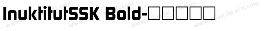 InuktitutSSK Bold字体转换